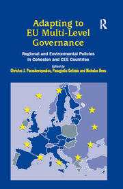 Adapting to EU Multi-Level Governance: Regional and Environmental Policies in Cohesion and CEE Countries book cover