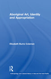 Aboriginal Art, Identity and Appropriation book cover