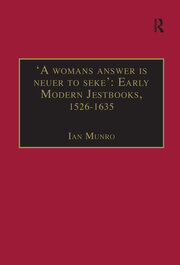 'A womans answer is neuer to seke': Early Modern Jestbooks, 1526–1635: Essential Works for the Study of Early Modern Women: Series III, Part Two, Volume 8 book cover
