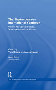The Shakespearean International Yearbook: Volume 15: Special Section, Shakespeare and the Human book cover