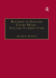 Records of English Court Music: Volume V: 1625-1714 book cover