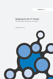 Designing for the 21st Century: Volume I: Interdisciplinary Questions and Insights book cover