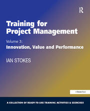 Training for Project Management: Volume 3: Innovation, Value and Performance book cover