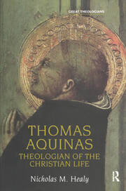Thomas Aquinas: Theologian of the Christian Life book cover