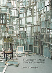 Imagined Theatres: Writing for a Theoretical Stage book cover