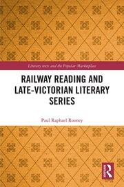 Railway Reading and Late-Victorian Literary Series book cover
