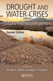 Drought and Water Crises: Integrating Science, Management, and Policy, Second Edition book cover