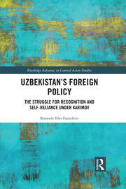 Uzbekistan’s Foreign Policy: The Struggle for Recognition and Self-Reliance under Karimov book cover