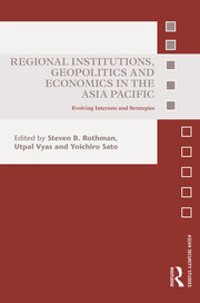 Regional Institutions, Geopolitics and Economics in the Asia-Pacific: Evolving Interests and Strategies book cover