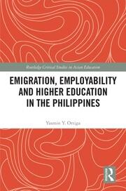 Emigration, Employability and Higher Education in the Philippines book cover