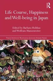 Life Course, Happiness and Well-being in Japan book cover