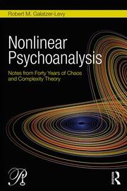 Nonlinear Psychoanalysis: Notes from Forty Years of Chaos and Complexity Theory book cover