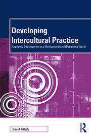 Developing Intercultural Practice: Academic Development in a Multicultural and Globalizing World book cover