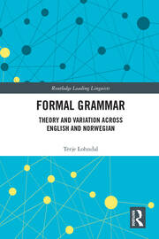 Formal Grammar: Theory and Variation across English and Norwegian book cover