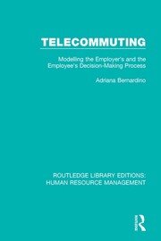 Telecommuting: Modelling the Employer's and the Employee's Decision-Making Process book cover