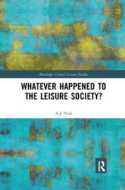 Whatever Happened to the Leisure Society? book cover