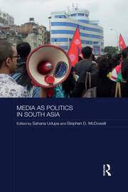 Media as Politics in South Asia book cover