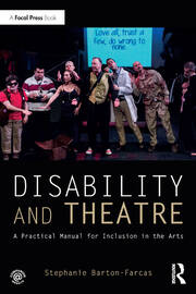 Disability and Theatre: A Practical Manual for Inclusion in the Arts book cover