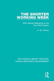 The Shorter Working Week: With Special Reference to the Two-Shift System book cover