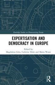 Expertisation and Democracy in Europe book cover