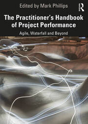 The Practitioner's Handbook of Project Performance: Agile, Waterfall and Beyond book cover