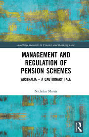 Management and Regulation of Pension Schemes: Australia a Cautionary Tale book cover