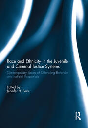 Race and Ethnicity in the Juvenile and Criminal Justice Systems: Contemporary issues of offending behavior and judicial responses book cover
