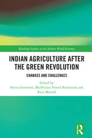 Indian Agriculture after the Green Revolution: Changes and Challenges book cover