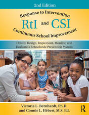 Response to Intervention and Continuous School Improvement: How to Design, Implement, Monitor, and Evaluate a Schoolwide Prevention System book cover
