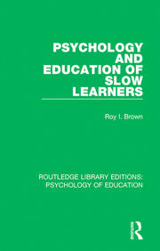 Psychology and Education of Slow Learners book cover