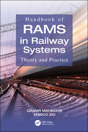Handbook of RAMS in Railway Systems: Theory and Practice book cover