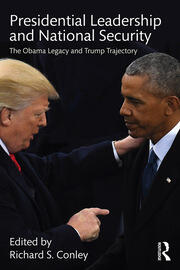 Presidential Leadership and National Security: The Obama Legacy and Trump Trajectory book cover