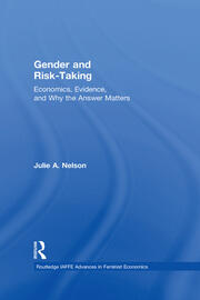 Gender and Risk-Taking: Economics, Evidence, and Why the Answer Matters book cover