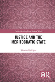 Justice and the Meritocratic State book cover
