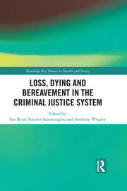 Loss, Dying and Bereavement in the Criminal Justice System book cover