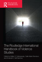 The Routledge International Handbook of Violence Studies book cover
