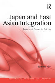 Japan and East Asian Integration: Trade and Domestic Politics book cover