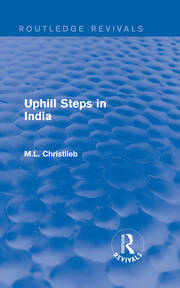 Routledge Revivals: Uphill Steps in India (1930) book cover