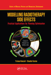Modelling Radiotherapy Side Effects: Practical Applications for Planning Optimisation book cover