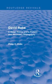 Routledge Revivals: David Rabe (1988): A Stage History and a Primary and Secondary Bibliography book cover