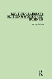 Routledge Library Editions: Women and Business book cover