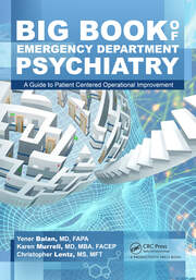 Big Book of Emergency Department Psychiatry: A Guide to Patient Centered Operational Improvement book cover