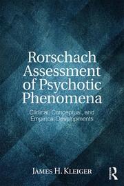 Rorschach Assessment of Psychotic Phenomena: Clinical, Conceptual, and Empirical Developments book cover