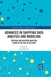 Advances in Shipping Data Analysis and Modeling: Tracking and Mapping Maritime Flows in the Age of Big Data book cover