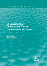 Routledge Revivals: A Landmark in Accounting Theory (1996): The Work of Gabriel A.D. Preinreich book cover
