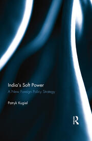 India's Soft Power: A New Foreign Policy Strategy book cover