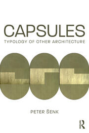 Capsules: Typology of Other Architecture book cover