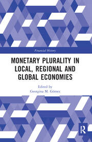Monetary Plurality in Local, Regional and Global Economies book cover