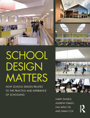 School Design Matters: How School Design Relates to the Practice and Experience of Schooling book cover