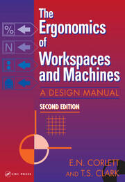 The Ergonomics Of Workspaces And Machines: A Design Manual book cover